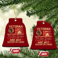 Veterans Are Not Suckers Or Losers Ceramic Ornament Vintage Old 1776 Vintage Flag We The People Veteran Patriotic