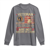 Veterans Are Not Suckers Or Losers Long Sleeve Shirt Vintage Old 1776 Vintage Flag We The People Veteran Patriotic