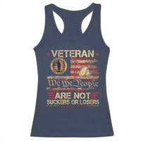 Veterans Are Not Suckers Or Losers Racerback Tank Top Vintage Old 1776 Vintage Flag We The People Veteran Patriotic