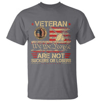 Veterans Are Not Suckers Or Losers T Shirt Vintage Old 1776 Vintage Flag We The People Veteran Patriotic