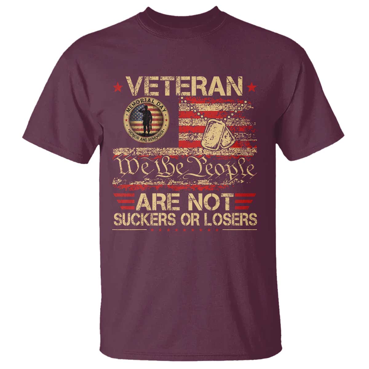 Veterans Are Not Suckers Or Losers T Shirt Vintage Old 1776 Vintage Flag We The People Veteran Patriotic