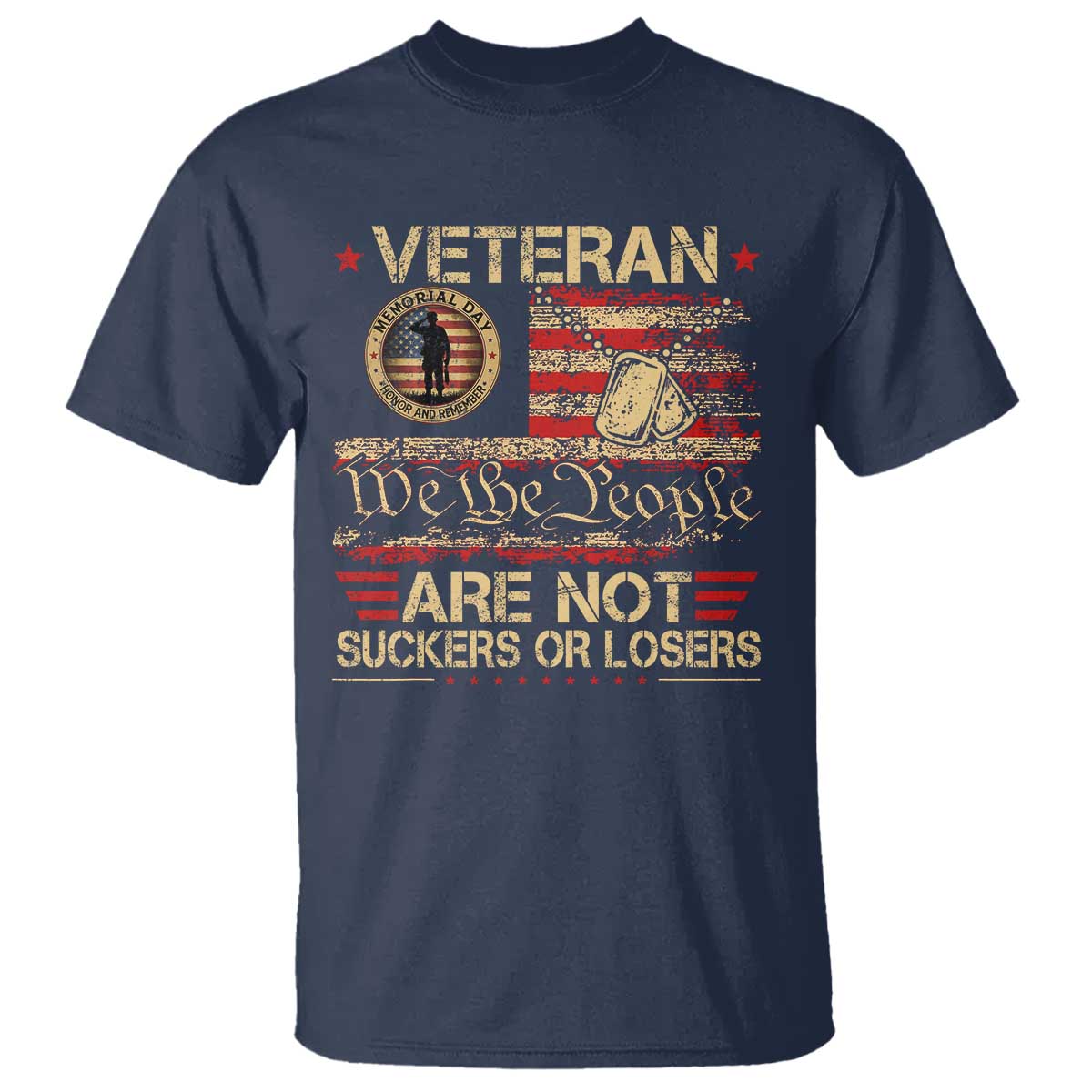 Veterans Are Not Suckers Or Losers T Shirt Vintage Old 1776 Vintage Flag We The People Veteran Patriotic