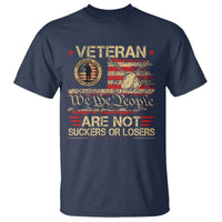 Veterans Are Not Suckers Or Losers T Shirt Vintage Old 1776 Vintage Flag We The People Veteran Patriotic