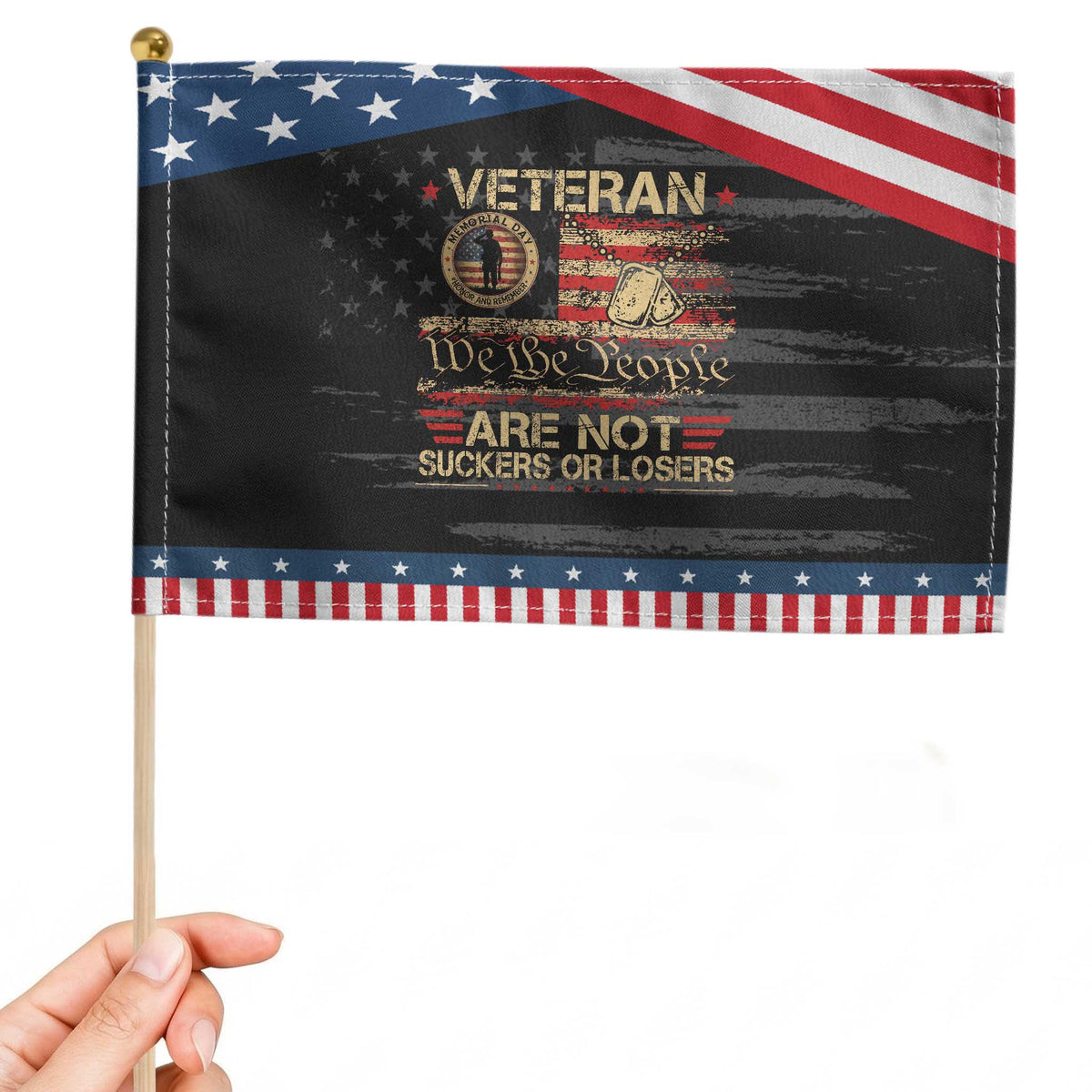 Veterans Are Not Suckers Or Losers Patriotic Handheld Flag Vintage Old 1776 Vintage Flag We The People Veteran
