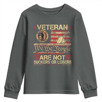 Veterans Are Not Suckers Or Losers Youth Sweatshirt Vintage Old 1776 Vintage Flag We The People Veteran Patriotic
