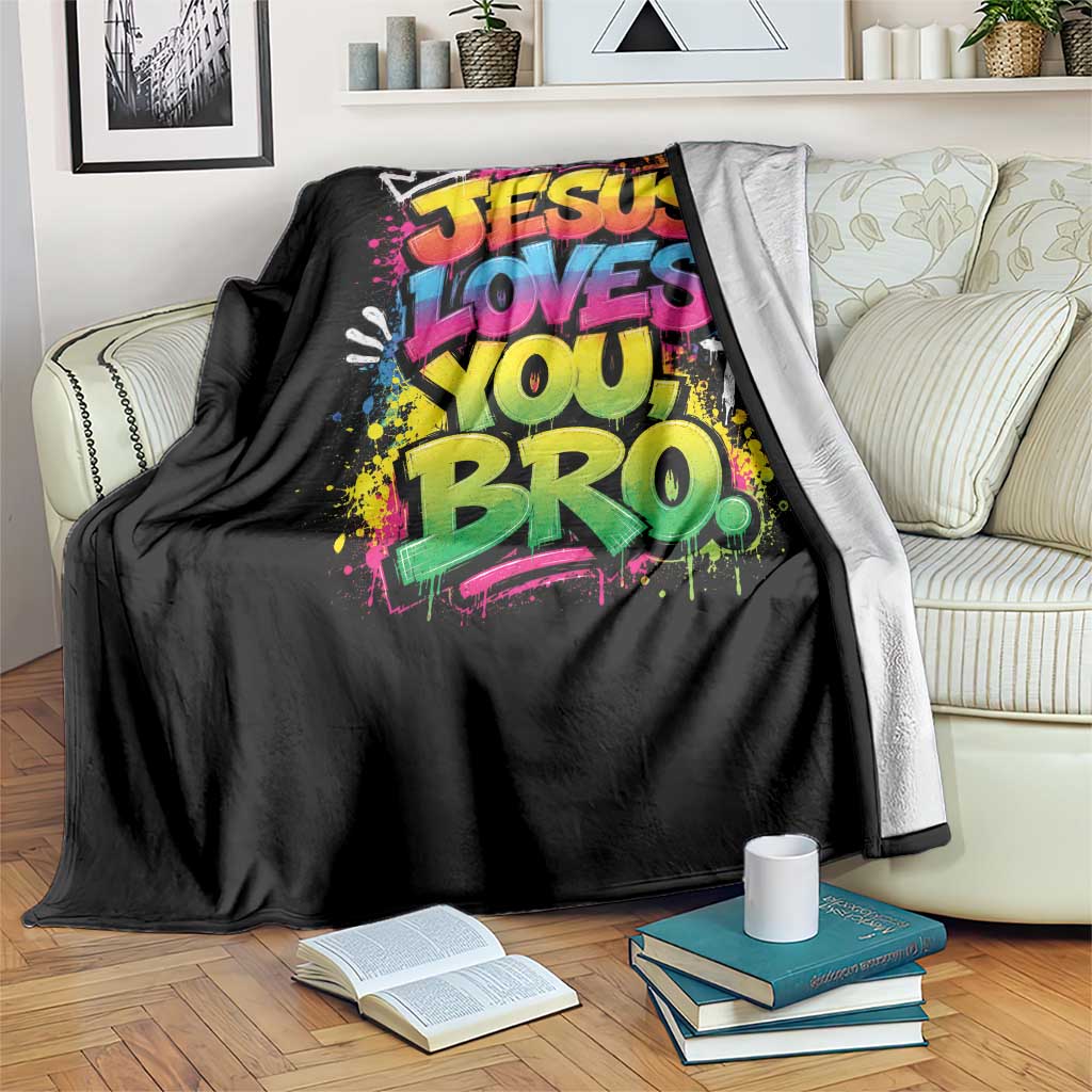 Jesus Loves You Bro Christian Believer Faith Throw Blanket Dripping Graffiti Rap God Religious Graphic