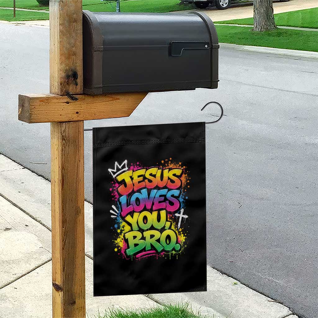 Jesus Loves You Bro Christian Believer Faith Garden Flag Dripping Graffiti Rap God Religious Graphic
