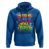 Jesus Loves You Bro Christian Believer Faith Hoodie Dripping Graffiti Rap God Religious Graphic