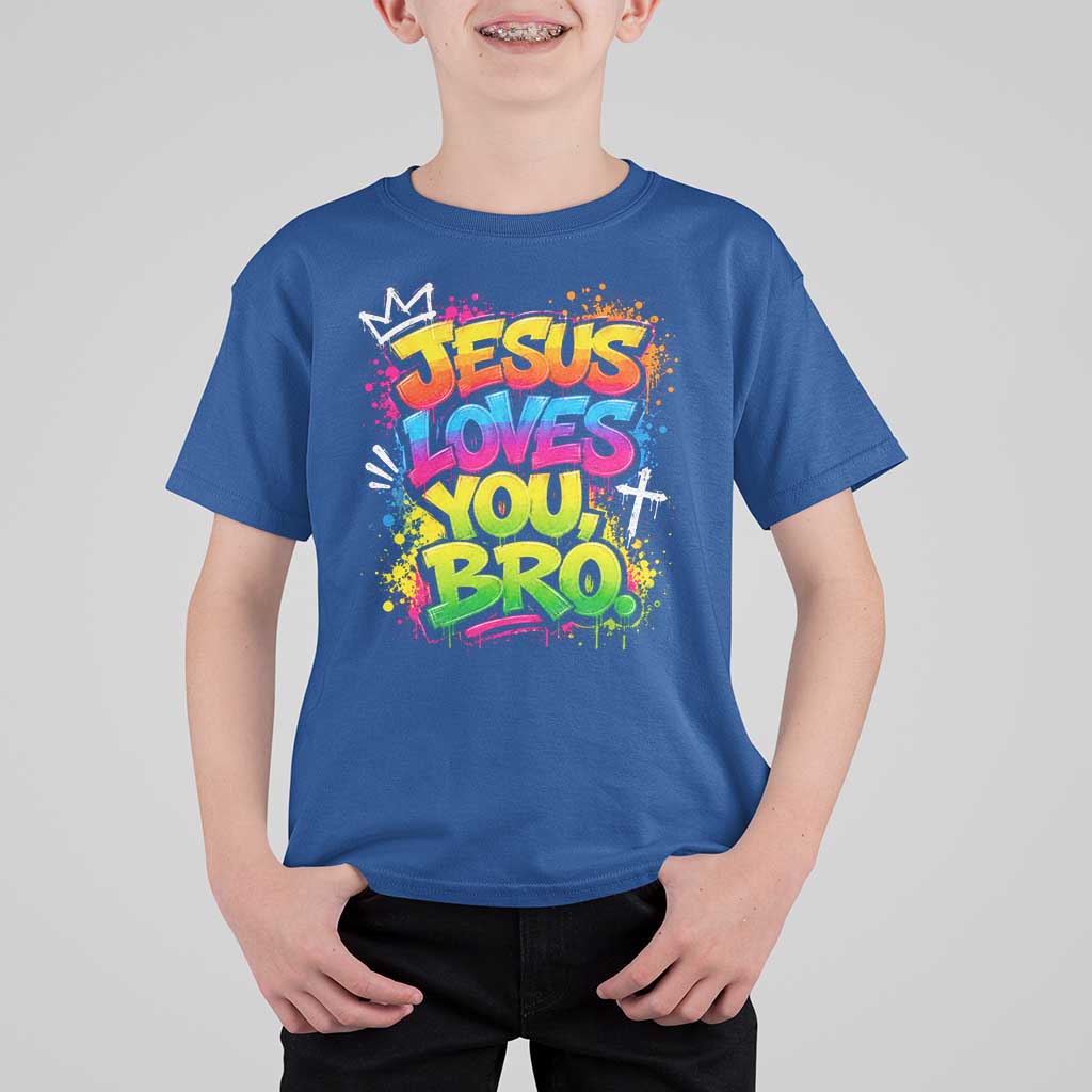 Jesus Loves You Bro Christian Believer Faith T Shirt For Kid Dripping Graffiti Rap God Religious Graphic
