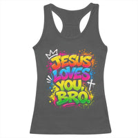 Jesus Loves You Bro Christian Believer Faith Racerback Tank Top Dripping Graffiti Rap God Religious Graphic