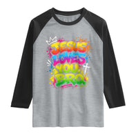 Jesus Loves You Bro Christian Believer Faith Raglan Shirt Dripping Graffiti Rap God Religious Graphic