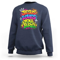 Jesus Loves You Bro Christian Believer Faith Sweatshirt Dripping Graffiti Rap God Religious Graphic