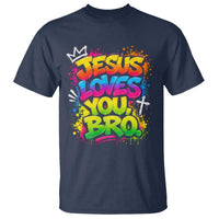 Jesus Loves You Bro Christian Believer Faith T Shirt Dripping Graffiti Rap God Religious Graphic