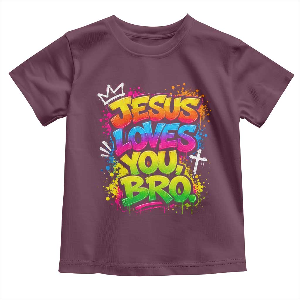 Jesus Loves You Bro Christian Believer Faith Toddler T Shirt Dripping Graffiti Rap God Religious Graphic