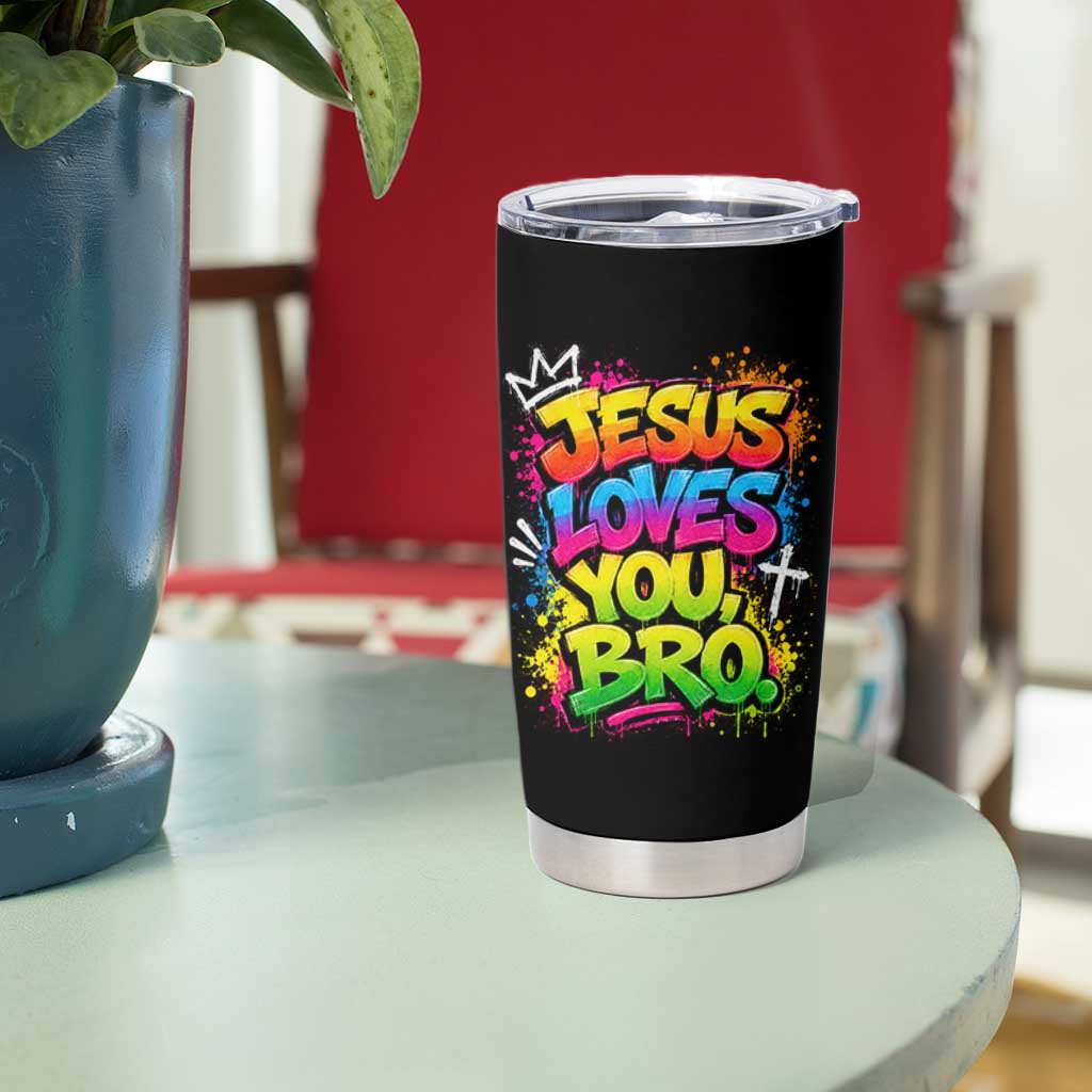 Jesus Loves You Bro Christian Believer Faith Tumbler Cup Dripping Graffiti Rap God Religious Graphic