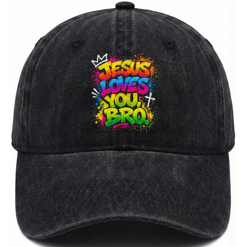 Jesus Loves You Bro Christian Believer Faith Washed Cotton Baseball Cap Dripping Graffiti Rap God Religious Graphic