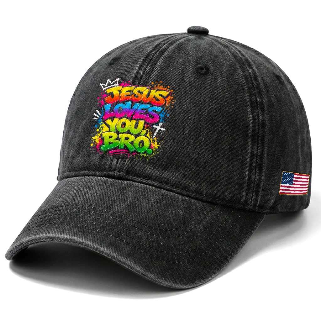 Jesus Loves You Bro Christian Believer Faith Washed Cotton Baseball Cap Dripping Graffiti Rap God Religious Graphic
