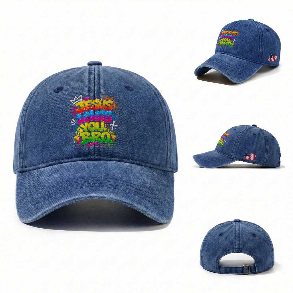 Jesus Loves You Bro Christian Believer Faith Washed Cotton Baseball Cap Dripping Graffiti Rap God Religious Graphic