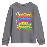 Jesus Loves You Bro Christian Believer Faith Youth Sweatshirt Dripping Graffiti Rap God Religious Graphic