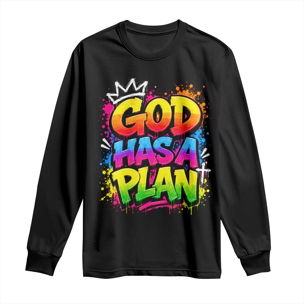 God Has A Plan Long Sleeve Shirt Graffiti Rap Christian Faith Graphic