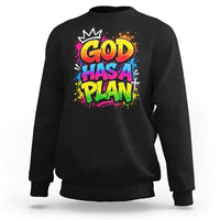 God Has A Plan Sweatshirt Graffiti Rap Christian Faith Graphic