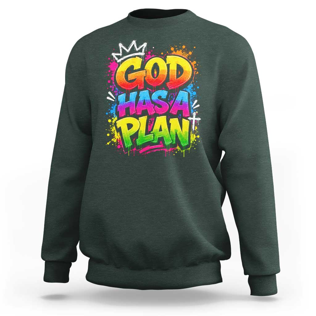 God Has A Plan Sweatshirt Graffiti Rap Christian Faith Graphic