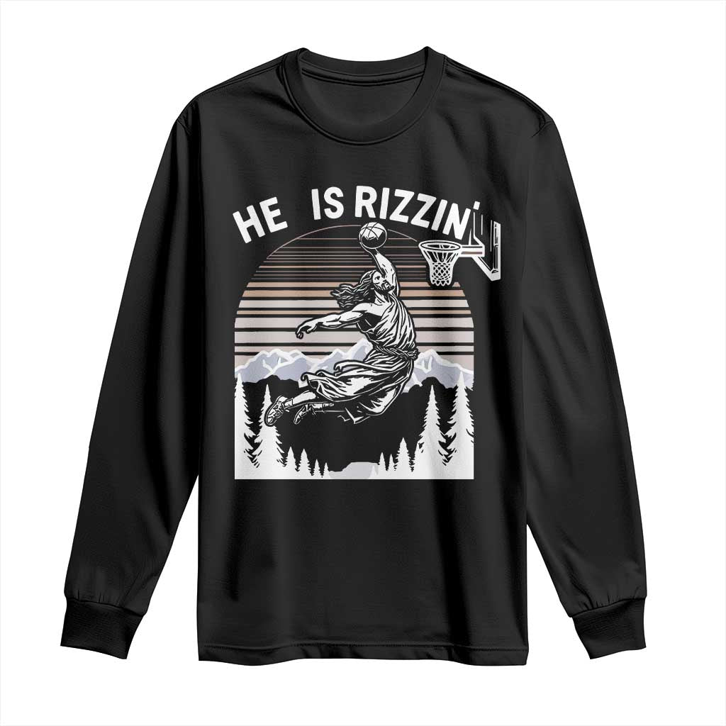 Funny Jesus Basketball Long Sleeve Shirt He Is Rizzin Retro Y2K Playing Basketball
