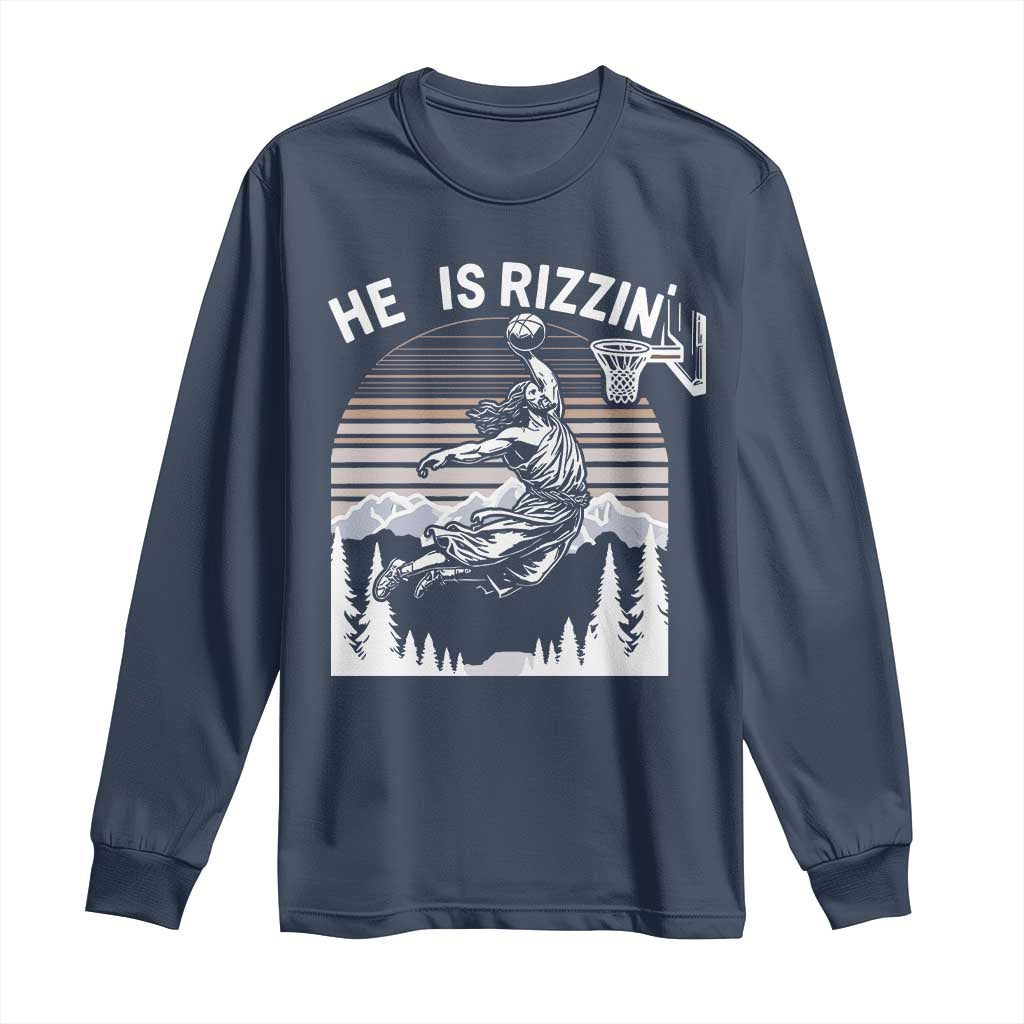 Funny Jesus Basketball Long Sleeve Shirt He Is Rizzin Retro Y2K Playing Basketball