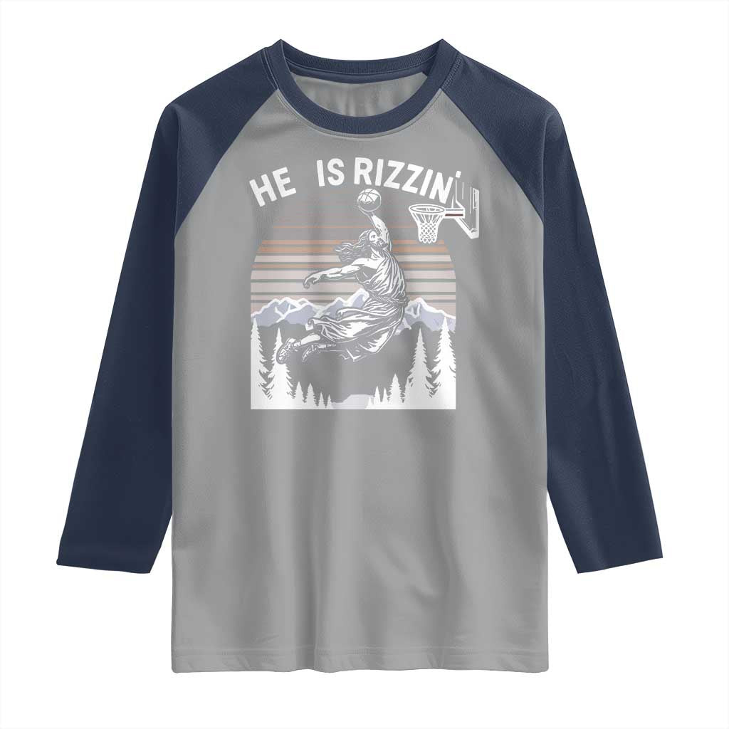 Funny Jesus Basketball Raglan Shirt He Is Rizzin Retro Y2K Playing Basketball