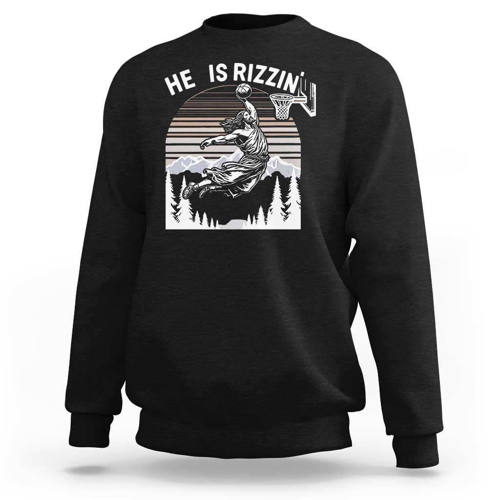 Funny Jesus Basketball Sweatshirt He Is Rizzin Retro Y2K Playing Basketball - Wonder Print Shop