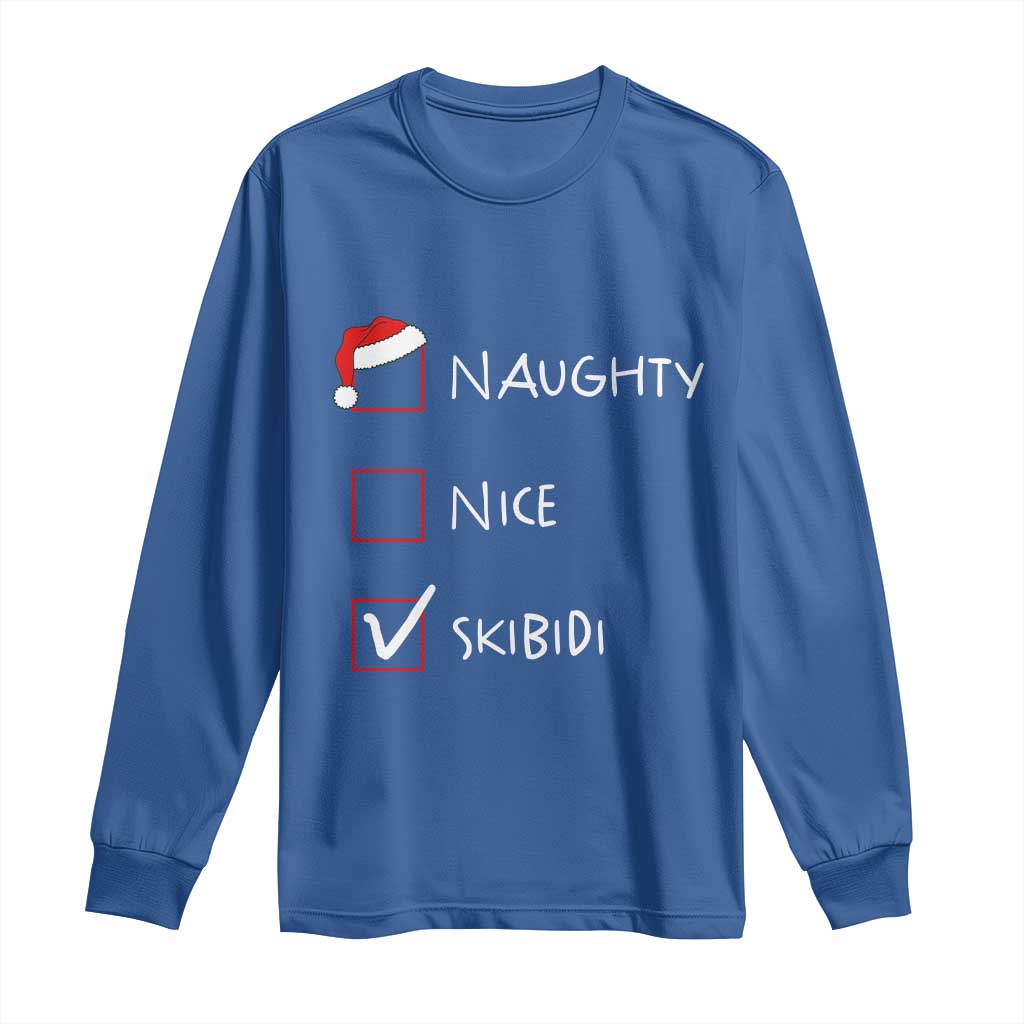Nice Naughty Skibidi List Santa Claus Sarcastic Long Sleeve Shirt