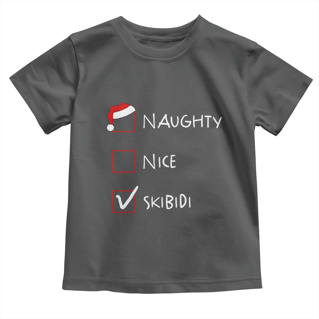 Nice Naughty Skibidi List Santa Claus Sarcastic Toddler T Shirt