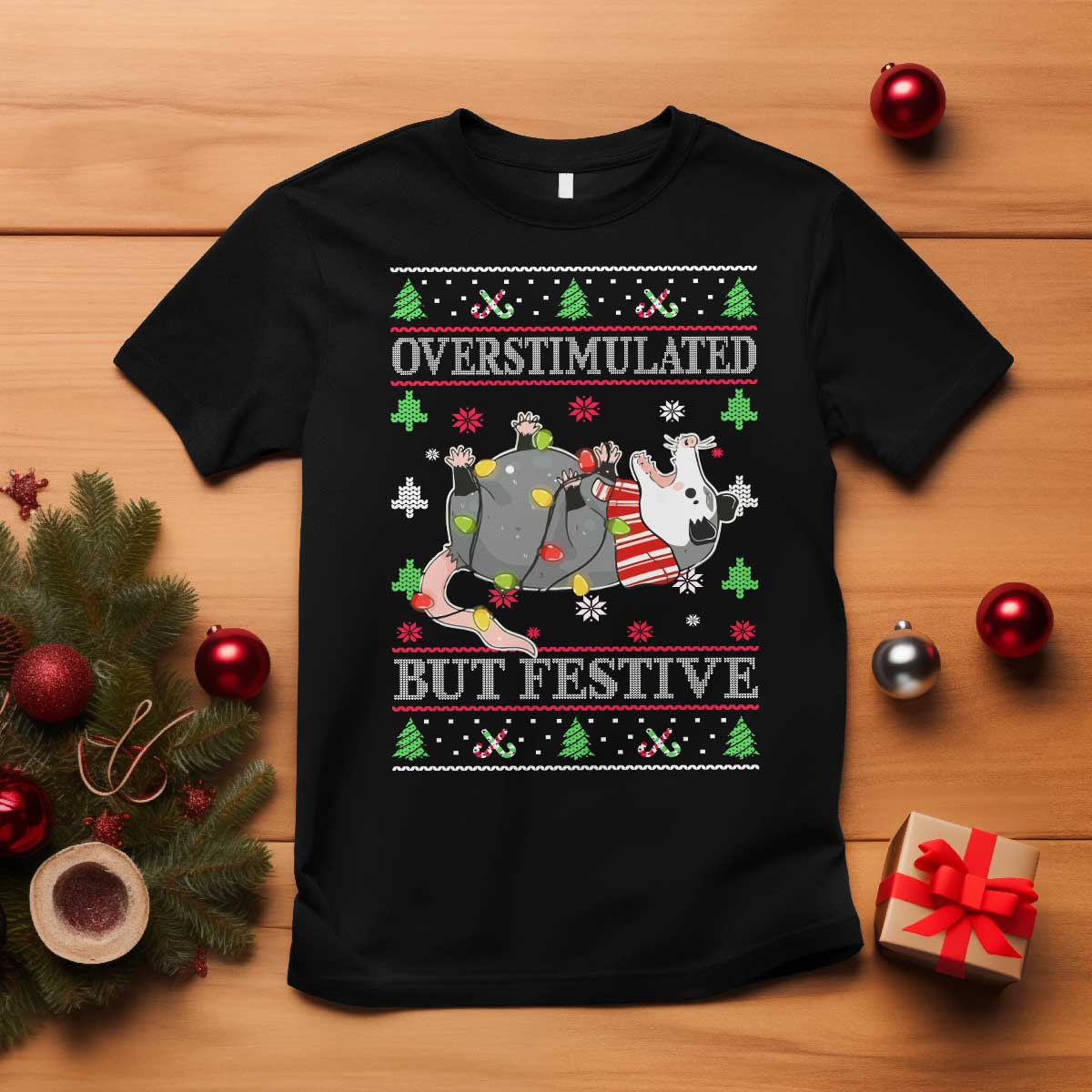 Possum Christmas T Shirt Overstimulated But Festive Ugly Christmas - Wonder Print Shop