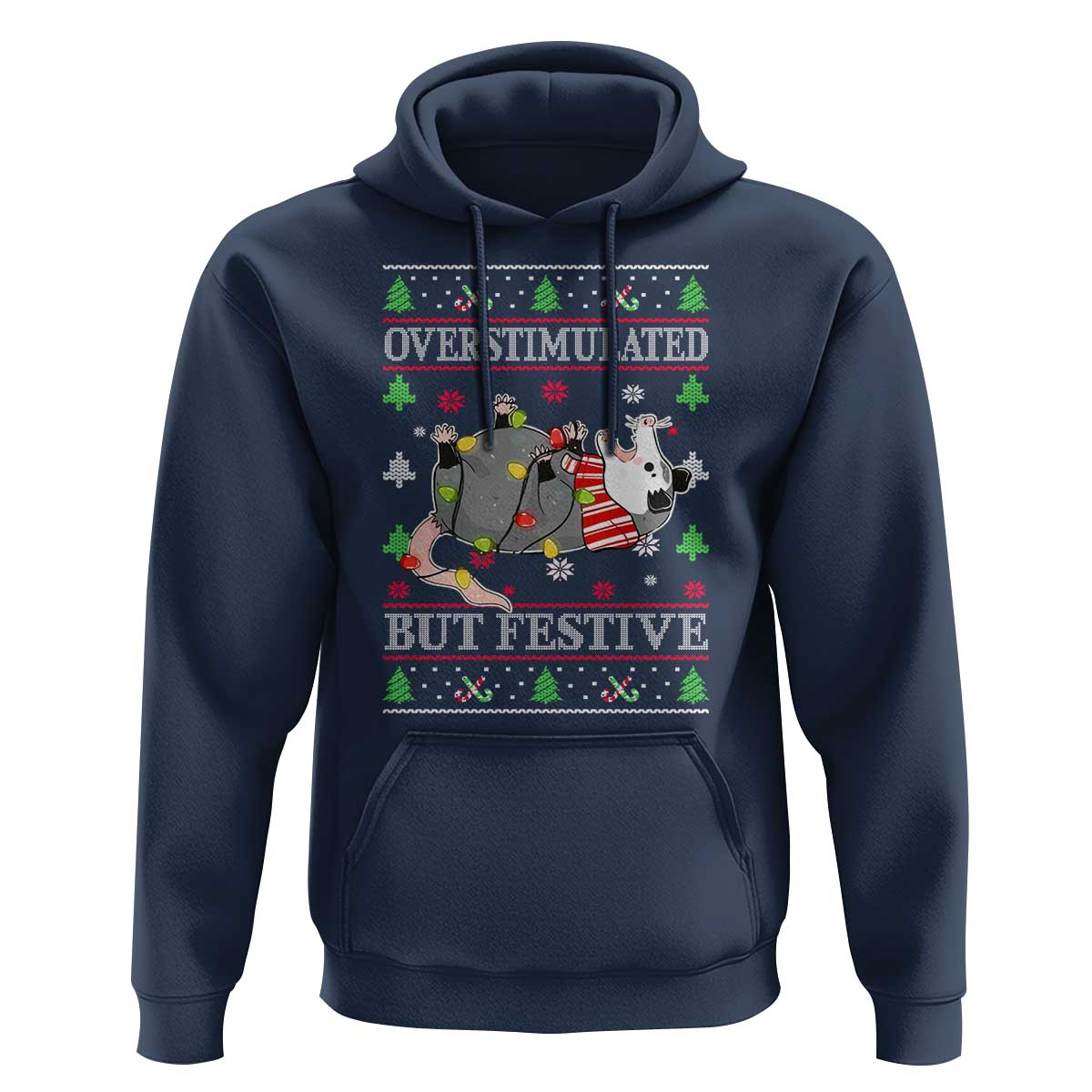 Possum Christmas Hoodie Overstimulated But Festive Ugly Christmas