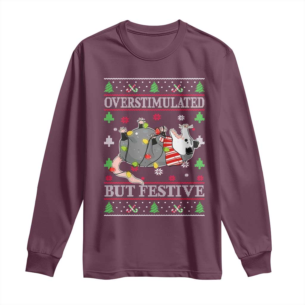 Possum Christmas Long Sleeve Shirt Overstimulated But Festive Ugly Christmas