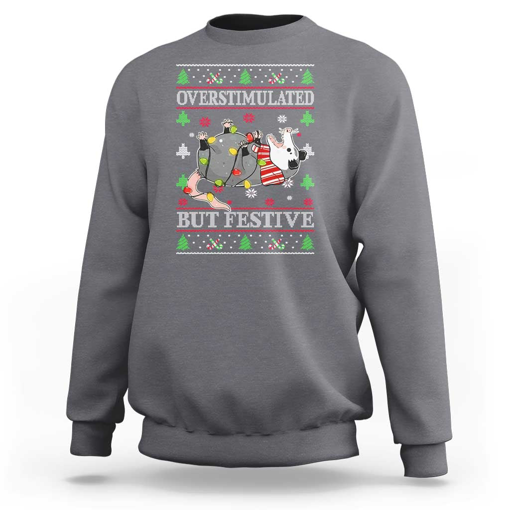 Possum Christmas Sweatshirt Overstimulated But Festive Ugly Christmas - Wonder Print Shop