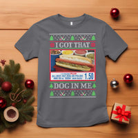 I Got That Dog in Me Ugly Christmas T Shirt Keep 150 Dank Meme Hot Dog Combo - Wonder Print Shop