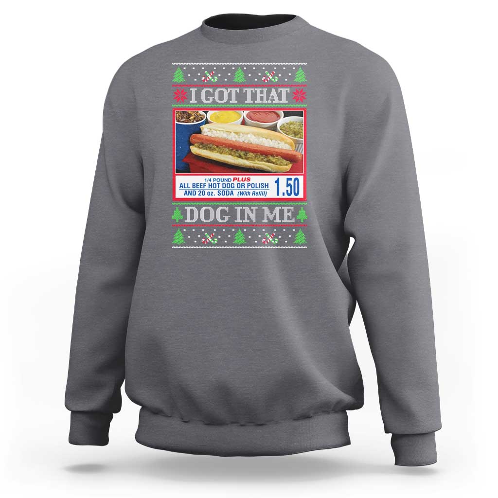 I Got That Dog in Me Ugly Christmas Sweatshirt Keep 150 Dank Meme Hot Dog Combo - Wonder Print Shop