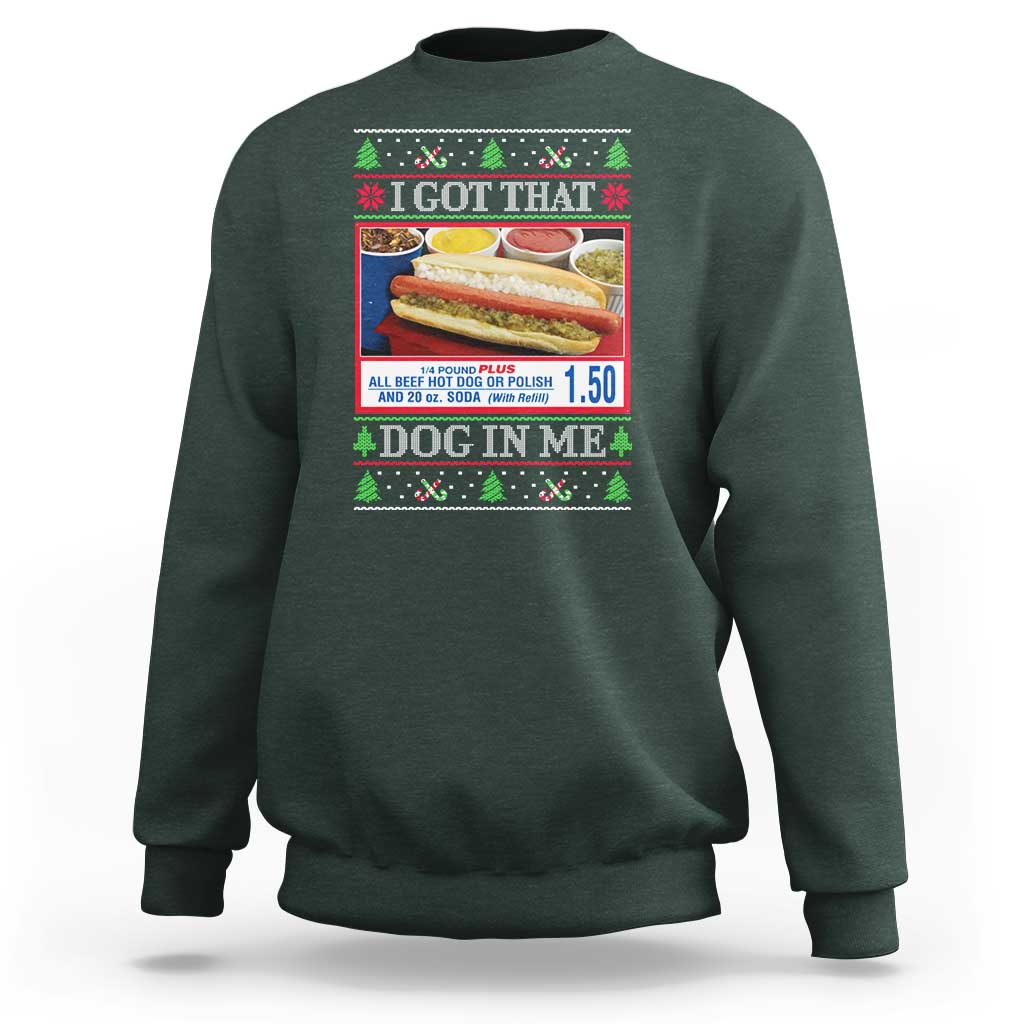 I Got That Dog in Me Ugly Christmas Sweatshirt Keep 150 Dank Meme Hot Dog Combo - Wonder Print Shop