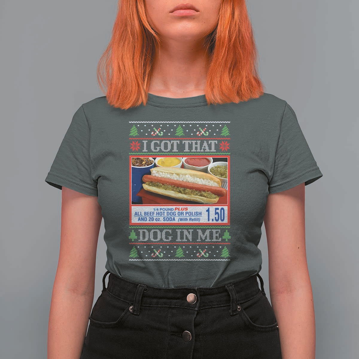 I Got That Dog in Me Ugly Christmas T Shirt For Women Keep 150 Dank Meme Hot Dog Combo - Wonder Print Shop