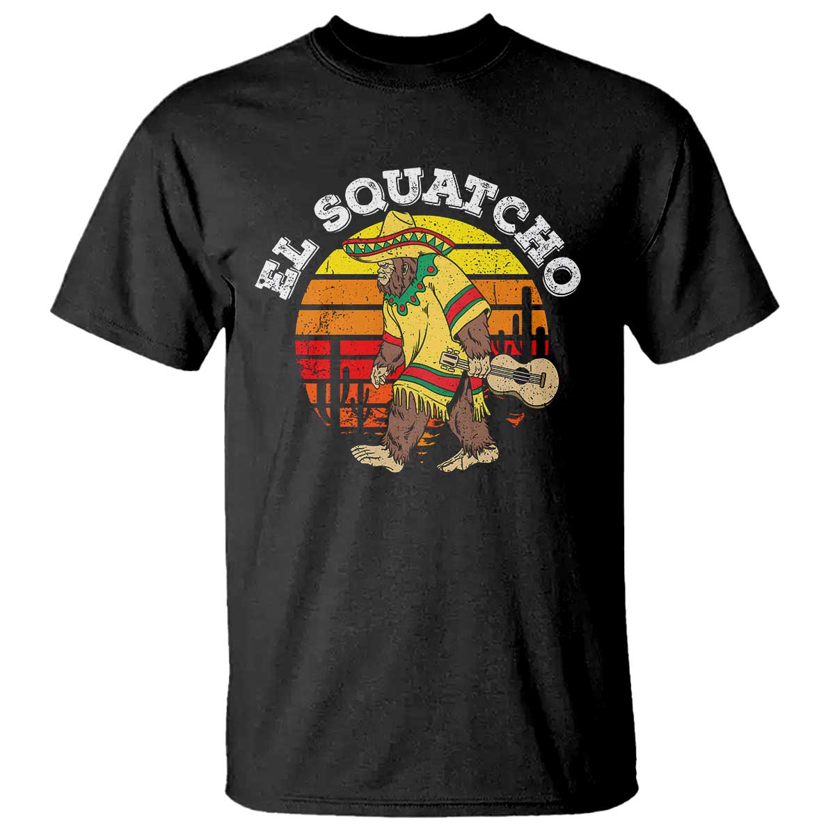 El Squatcho Bigfoot T Shirt Mexican Sasquatch Cinco De Mayo - Wonder Print Shop
