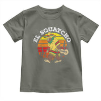 El Squatcho Bigfoot Toddler T Shirt Mexican Sasquatch Cinco De Mayo