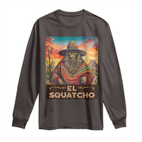 El Squatcho Bigfoot Long Sleeve Shirt Mexican Sasquatch Lovers Cinco De Mayo