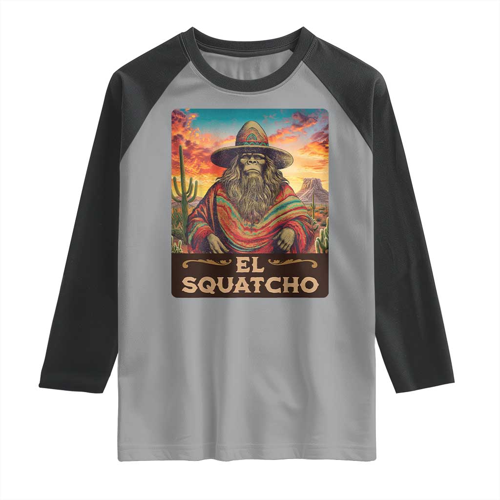 El Squatcho Bigfoot Raglan Shirt Mexican Sasquatch Lovers Cinco De Mayo