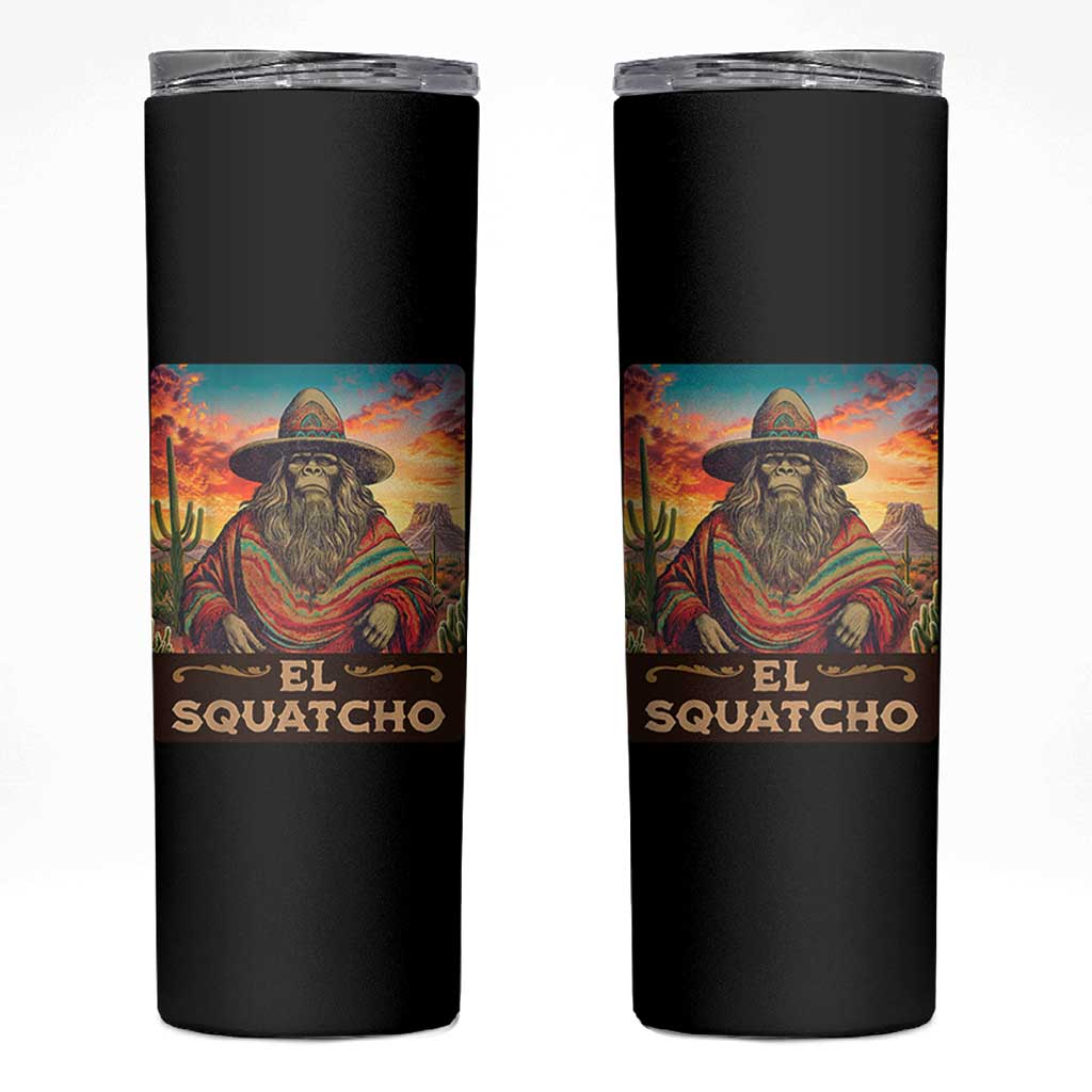 El Squatcho Bigfoot Skinny Tumbler Mexican Sasquatch Lovers Cinco De Mayo