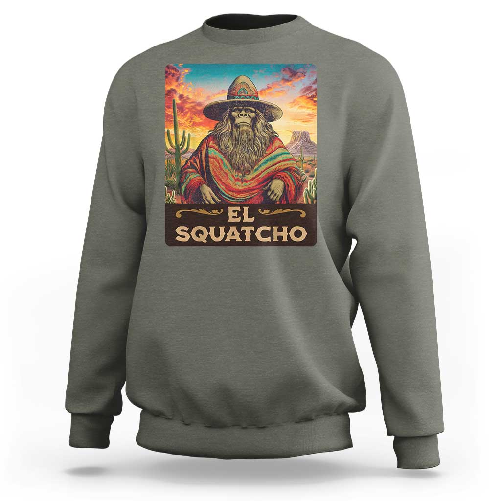 El Squatcho Bigfoot Sweatshirt Mexican Sasquatch Lovers Cinco De Mayo - Wonder Print Shop