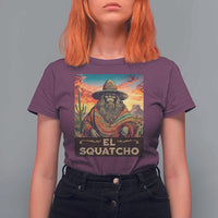 El Squatcho Bigfoot T Shirt For Women Mexican Sasquatch Lovers Cinco De Mayo - Wonder Print Shop