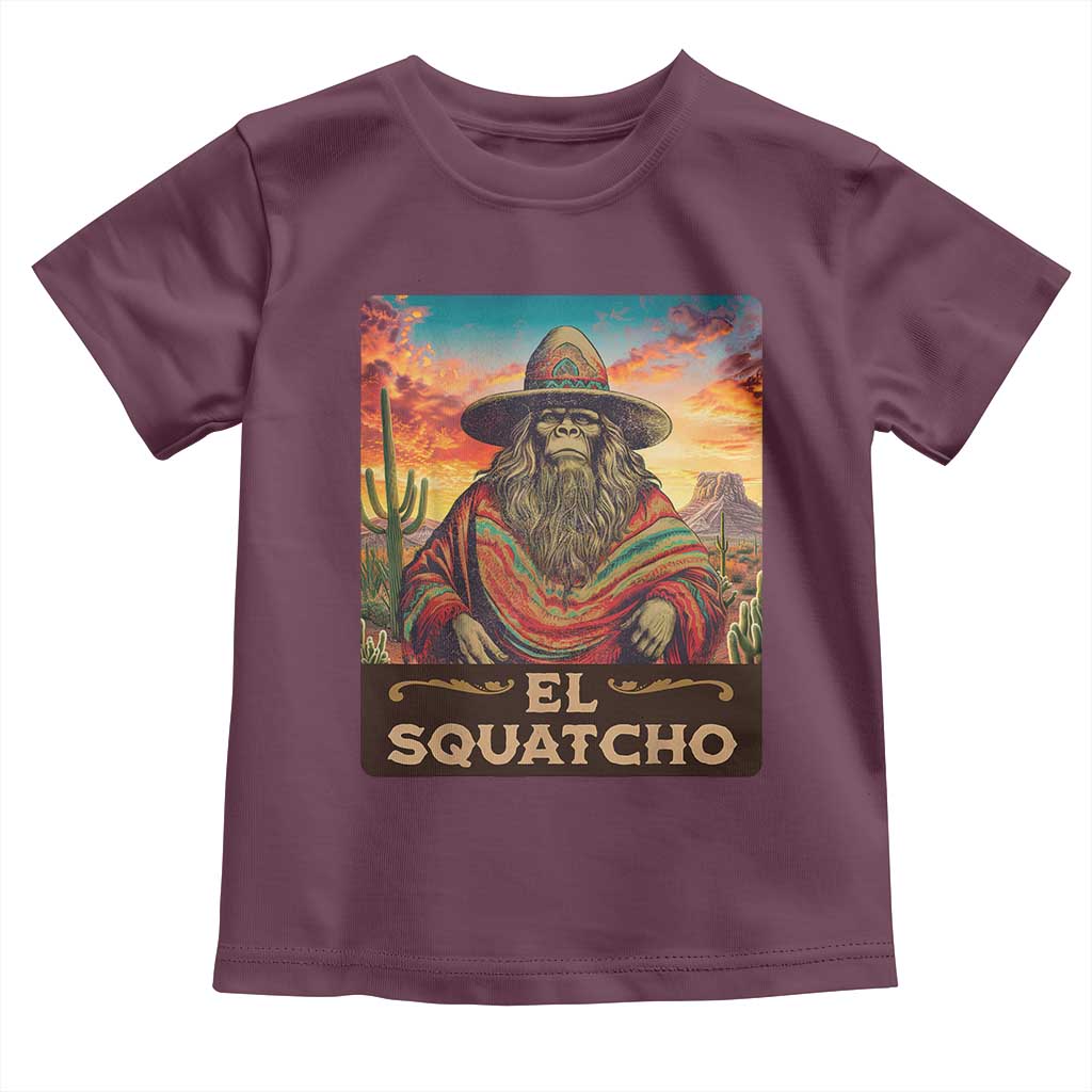 El Squatcho Bigfoot Toddler T Shirt Mexican Sasquatch Lovers Cinco De Mayo