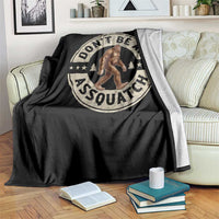 Funny Bigfoot Throw Blanket Don't Be An Assquatch Retro Outdoor - Wonder Print Shop