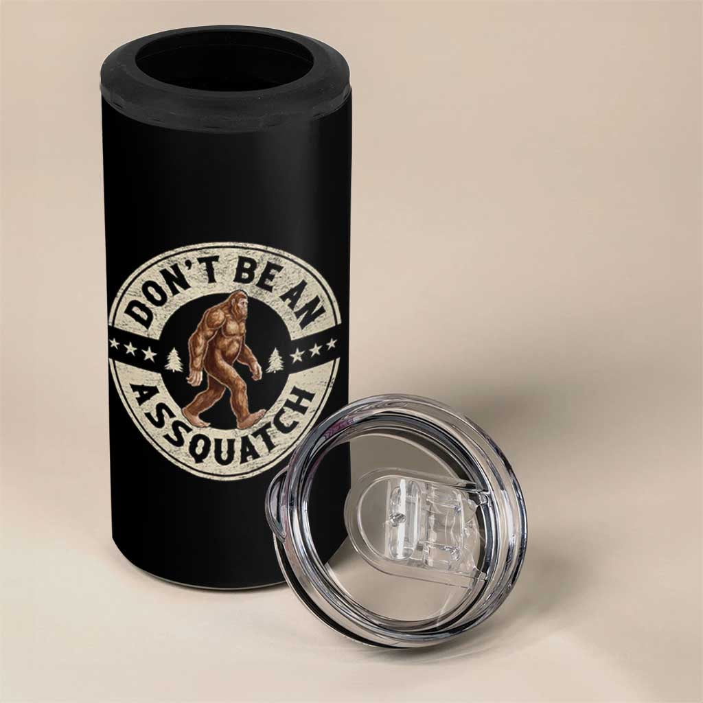 Funny Bigfoot 4 in 1 Can Cooler Tumbler Don't Be An Assquatch Retro Outdoor - Wonder Print Shop